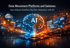 data movement platforms and solutions