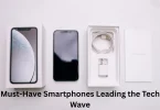 Must-Have Smartphones Leading the Tech Wave