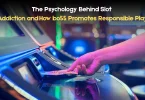 the psychology behind slot addiction and how bo55 promotes responsible play